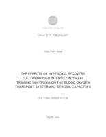 The Effects Of Hyperoxic Recovery Following High Intensity Interval Training In Hypoxia On The Blood Oxygen Transport System And Aerobic Capacities